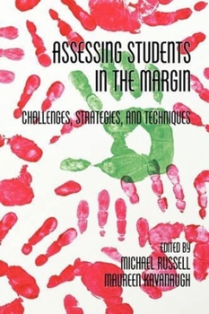Paperback Assessing Students in the Margins: Challenges, Strategies, and Techniques Book