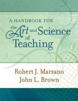 Paperback A Handbook for the Art and Science of Teaching Book