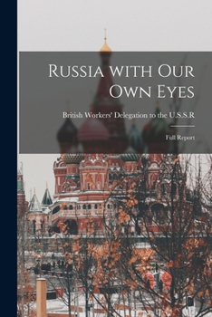 Paperback Russia With Our Own Eyes: Full Report Book