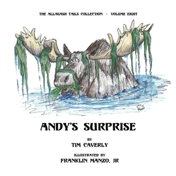 Paperback Andy's Surprise!: What A Moose, Ayuh! Book