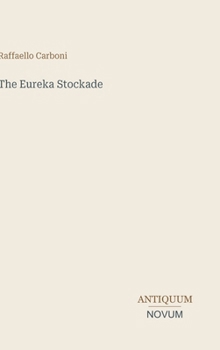 Hardcover The Eureka Stockade Book