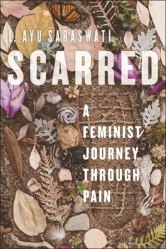 Paperback Scarred: A Feminist Journey Through Pain Book