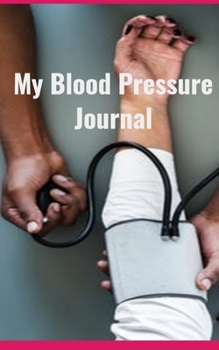 Paperback My Blood Pressure Journal Book