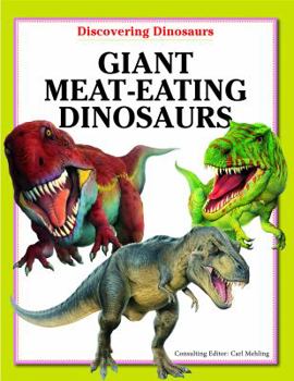 Library Binding Giant Meat-Eating Dinosaurs Book