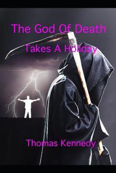 Paperback The God Of Death Takes A Holiday Book