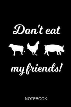 Paperback Don't eat my friends notebook Book