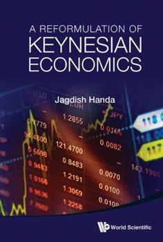 Hardcover A Reformulation of Keynesian Economics Book