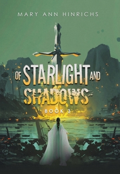 Hardcover Of Starlight and Shadows: Book 3 Book