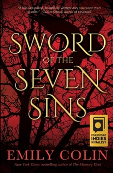 Sword of the Seven Sins: A YA Romantic Dystopian Fantasy (The Seven Sins Series) - Book #1 of the Seven Sins