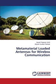 Paperback Metamaterial Loaded Antennas for Wireless Communication Book