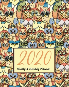 Paperback 2020 Weekly & Monthly Planner: Owl 2020 Diary, Scheduler and Notebook with Journal Papers and Year Calendar - Funny Owls Seamless Book