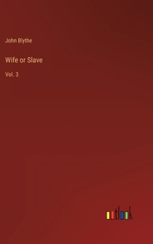 Hardcover Wife or Slave: Vol. 3 Book