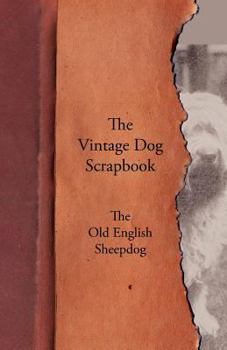 Paperback The Vintage Dog Scrapbook - The Old English Sheepdog Book