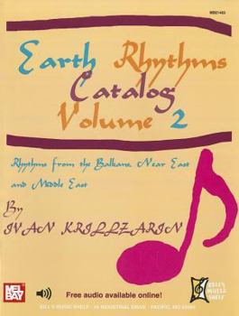 Paperback Earth Rhythms Catalog, Volume 2: Rhythms from the Balkans, Near East and Middle East Book