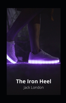 The Iron Heel illustrated