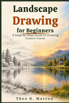 Paperback Landscape Drawing for Beginners: A Step-by-Step Guide to Drawing Outdoor Scenes Book