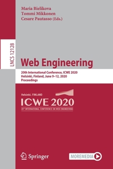 Paperback Web Engineering: 20th International Conference, Icwe 2020, Helsinki, Finland, June 9-12, 2020, Proceedings Book