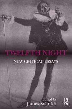 Paperback Twelfth Night: New Critical Essays Book