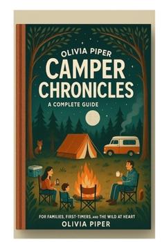 Paperback Campfire Chronicle: A Complete Guide to Camping Book