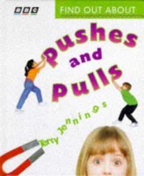 Hardcover Find Out About Pushes & Pulls Book