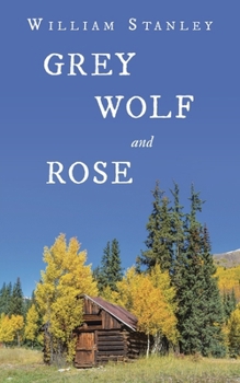 Paperback Grey Wolf and Rose Book