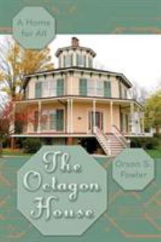 Paperback The Octagon House: A Home for All Book