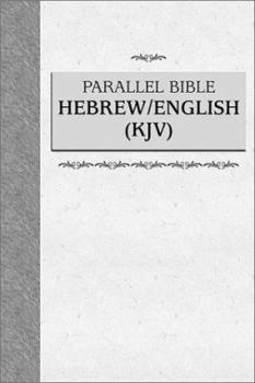 Hardcover Parallel Bible: Hebrew/English Old Testament With The Biblia Hebraica Leningradensia and the KJV Book