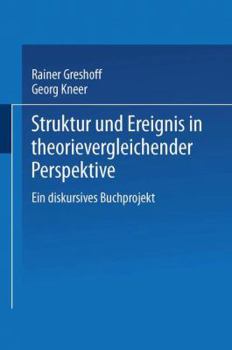 Paperback Struktur Und Ereignis in Theorievergleichender Perspektive [German] Book