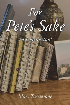 Paperback For Pete's Sake: and mine too! Book