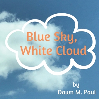Paperback Blue Sky, White Cloud Book