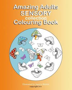 Paperback Amazing Adults Colouring Book: Sensory collection Book