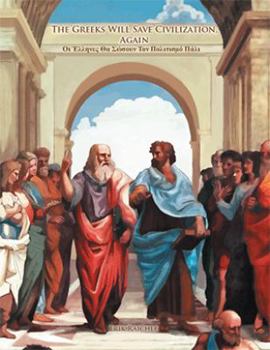 Hardcover The Greeks Will Save Civilization, Again Book