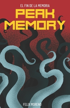 Paperback Peak Memory XL: El fin de la memoria. [Spanish] Book