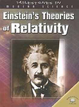 Paperback Einstein's Theories Of Relativity (Milestones in Modern Science) Book