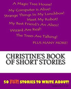 Paperback Christine's Book Of Short Stories Book