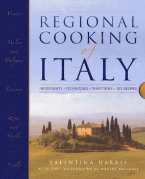 Hardcover Regional Cooking of Italy: Ingredients, Techniques, Traditions, 325 Recipes Book