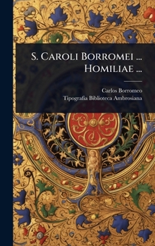 Hardcover S. Caroli Borromei ... Homiliae ... [Latin] Book