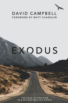 Paperback Exodus: The Road to Freedom in a Deconstructed World Book