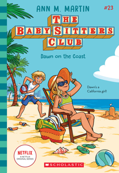 Dawn on the Coast - Book #23 of the Baby-Sitters Club