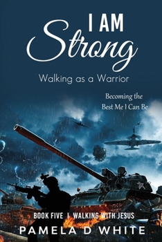 Paperback I Am Strong: Walking as a Warrior Book