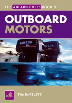 Paperback The Adlard Coles Book of Outboard Motors Book