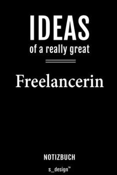 Notizbuch für Freelancer / Freelancerin: Originelle Geschenk-Idee [120 Seiten  liniertes blanko Papier] (German Edition)