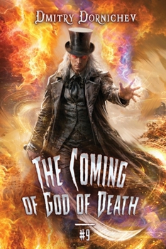 The Coming of God of Death (Book 9): A Portal Progression Fantasy Series