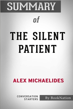 Paperback Summary of The Silent Patient: Conversation Starters Book
