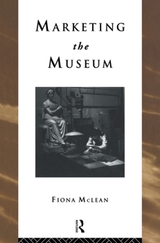 Hardcover Marketing the Museum Book