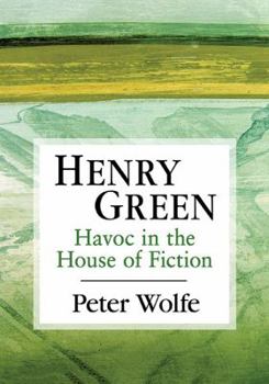 Paperback Henry Green: Havoc in the House of Fiction Book