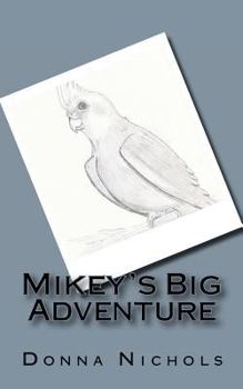 Paperback Mikey's Big Adventure Book