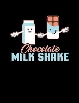 Paperback Chocolate Milk Shake: Funny Quotes and Pun Themed College Ruled Composition Notebook Book