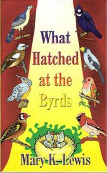 Paperback What Hatched at the Byrds Book