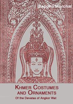 Paperback Khmer Costumes and Ornaments: Of the Devatas of Angkor Wat [With Postcard] Book